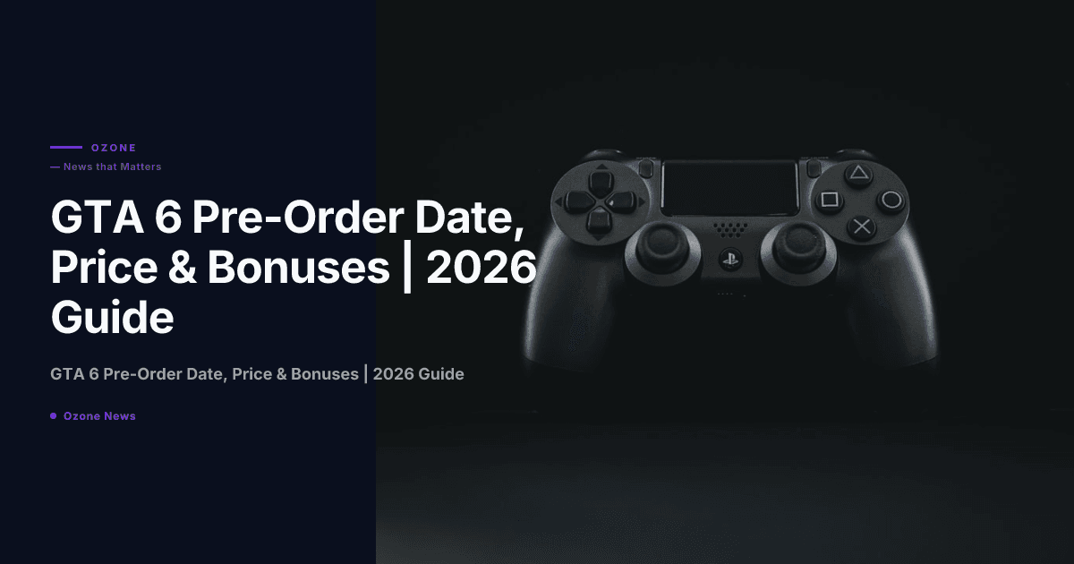 GTA 6 Pre-Order Date, Price & Bonuses | 2026 Guide