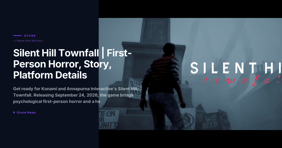 Silent Hill Townfall St Amelia Scotland first person psychological horror 2026