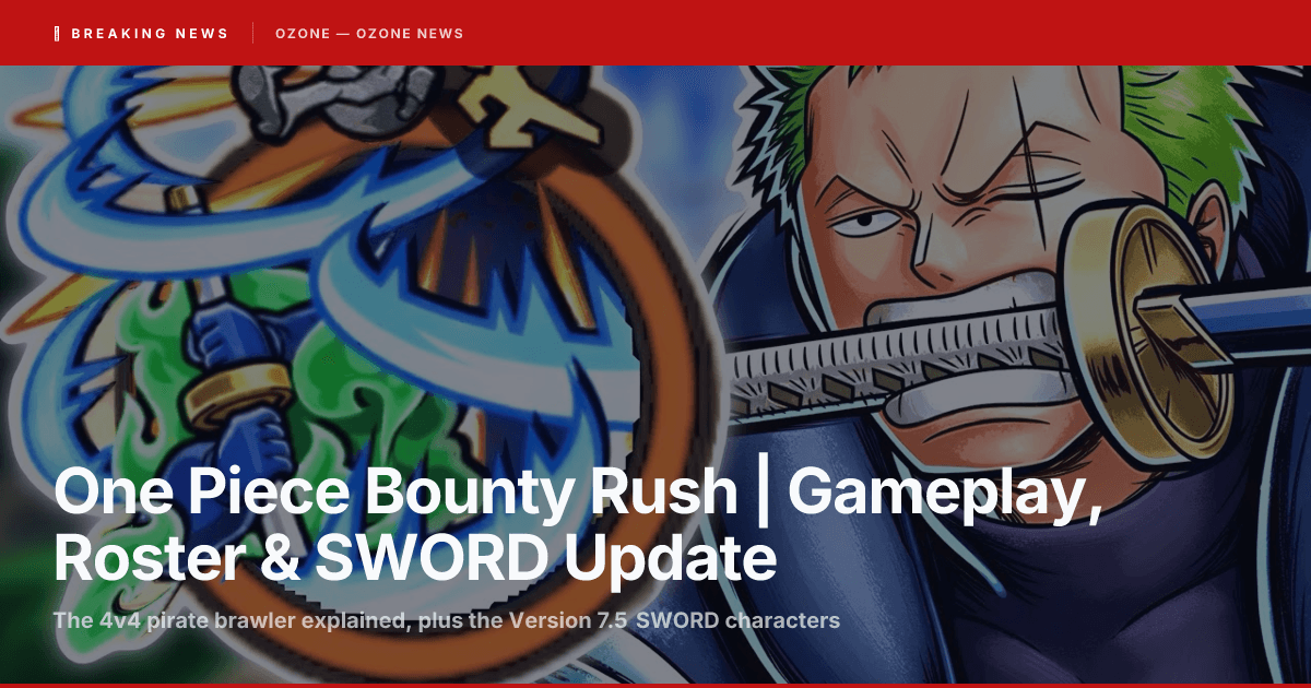 One Piece Bounty Rush 4v4 mobile brawler gameplay SWORD campaign Version 7.5