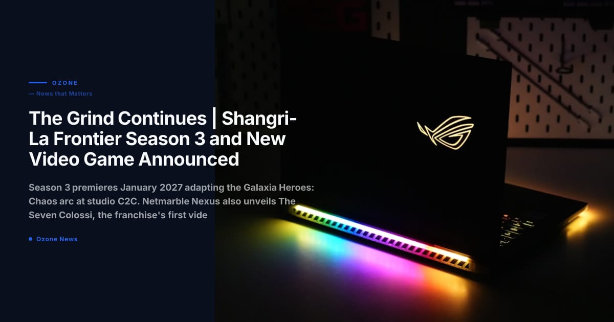 The Grind Continues | Shangri-La Frontier Season 3 and New Video Game Announced
