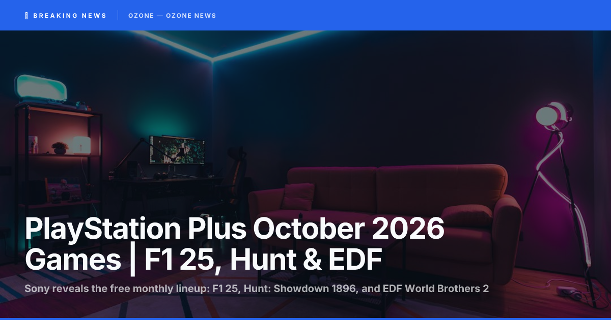 PlayStation Plus October 2026 Games | F1 25, Hunt & EDF