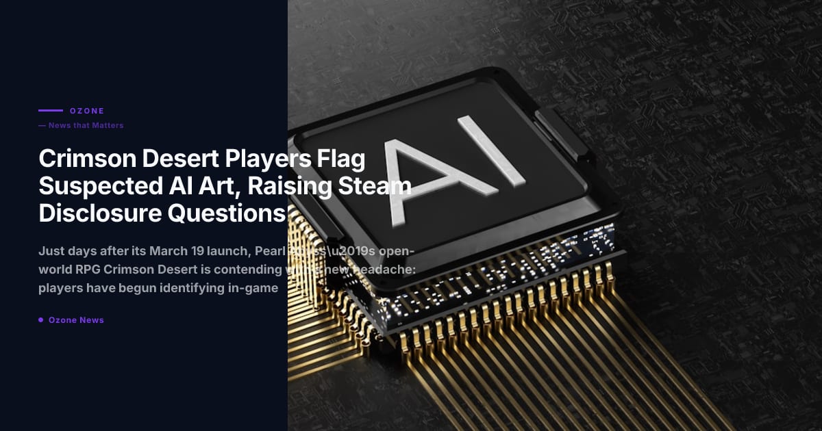 Crimson Desert Players Flag Suspected AI Art, Raising Steam Disclosure Questions