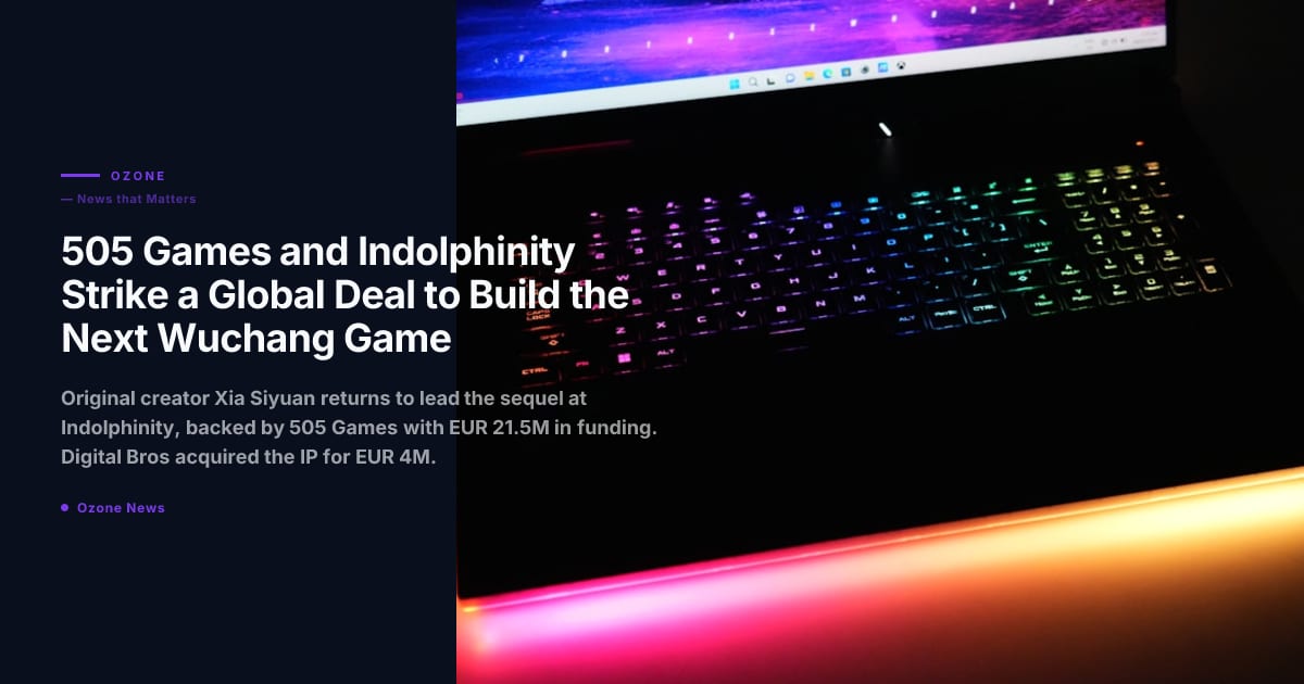 505 Games and Indolphinity Strike a Global Deal to Build the Next Wuchang Game