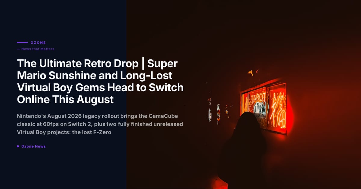The Ultimate Retro Drop | Super Mario Sunshine and Long-Lost Virtual Boy Gems Head to Switch Online This August