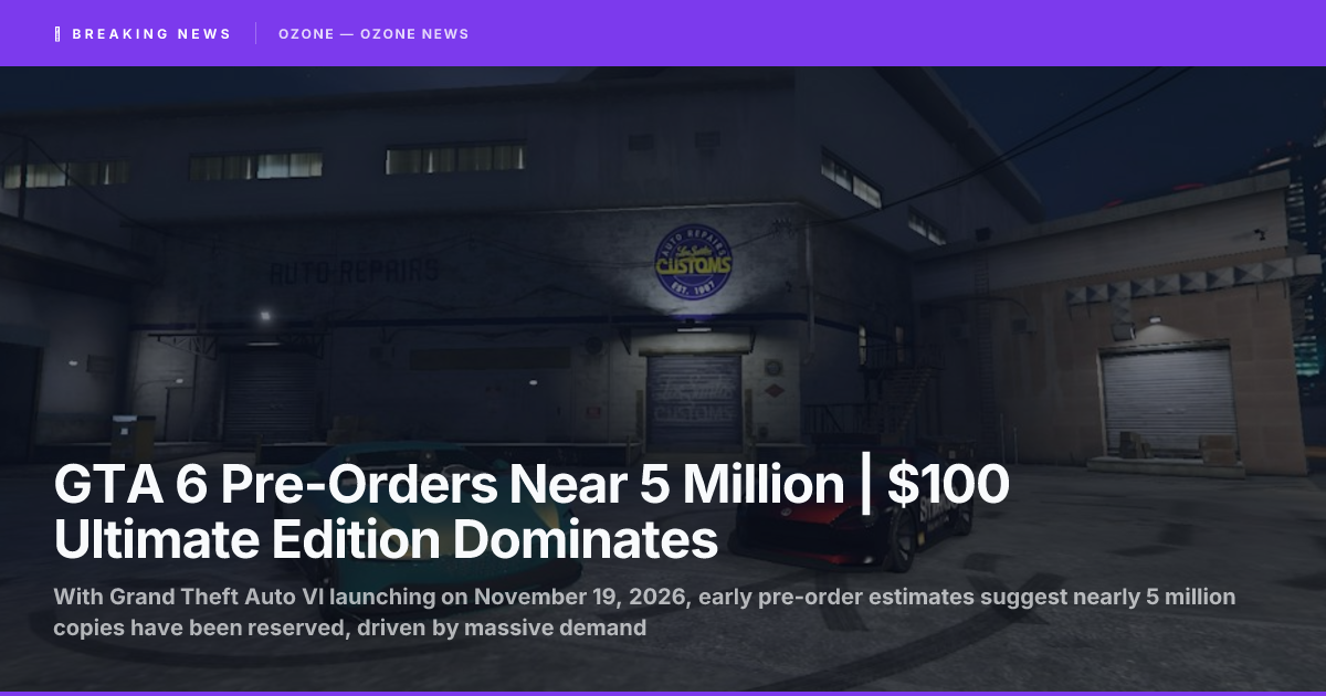 GTA 6 pre-orders 5 million Ultimate Edition price Take-Two Strauss Zelnick 2026